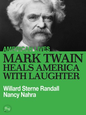 cover image of Mark Twain Heals America With Laughter
